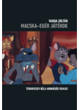 Macska - egér játékok - Ternovszky Béla animációs filmjei
