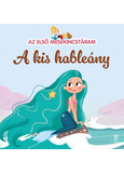 A kis hableány - Az első mesekincstáram 10.