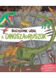 Bolygónk urai, a dinoszauruszok - Idővonallal és két kihajtható poszterrel