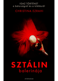Sztálin balerinája - Igaz történet a bátorságról és a túlélésről