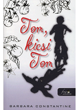 Tom, kicsi Tom