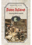 Grimm testvérek összegyüjtött meséi
