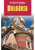 Bulgária - Nyitott szemmel