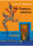 Don Emmanuel háborúja - Avagy dél-amerikai exodus