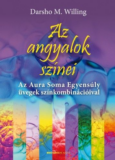 Az angyalok színei - Az Aura Soma Egyensúly üvegek színkombinációival - ajándék poszterrel