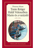 Tonio Kröger, Mario és a varázsló, Halál Velencében