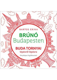 Buda tornyai lépésről lépésre - Brúnó Budapesten 1. - Fényképes foglalkoztató