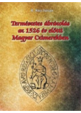 Természetes ábrázolás az 1526. év előtti magyar czimerekben