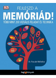 Fejleszd a memóriád! - Több mint 200 vizuális feladat és technika