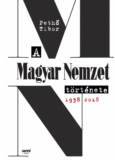 A Magyar Nemzet története, 1938-2018