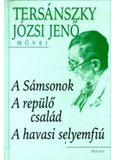 A Sámsonok - A repülő család - A havasi selyemfiú