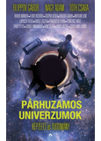 Párhuzamos univerzumok - Képzelet és tudomány