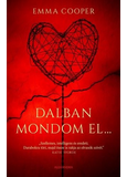 Dalban mondom el...
