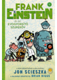 Frank Einstein és az EvoGyorsító Szuperöv - Frank Einstein 4.