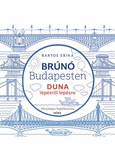 Duna lépésről lépésre - Brúnó Budapesten 5. - fényképes foglalkoztató