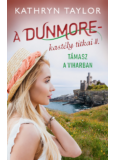 Támasz a viharban - A Dunmore-kastély titkai II.