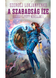 A szabadság íze - Összegyűjtött novellák 1.