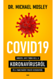 COVID19 - Minden, amit tudni kell a koronavírusról és a vakcináért folyó versenyről