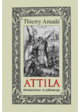 ATTILA - történeti kor- és jellemrajz