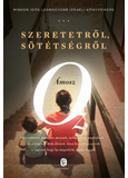 Szeretetről, sötétségről