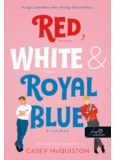 Red, White, & Royal Blue - Vörös, fehér és királykék