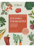 Zöldségtermesztés - házikertben szakszerűen, könnyedén
