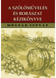 A szőlőművelés és borászat kézikönyve 192 ábrával