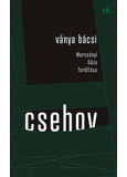Ványa bácsi - Morcsányi Géza fordítása