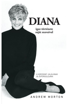 Diana igaz története - saját szavaival