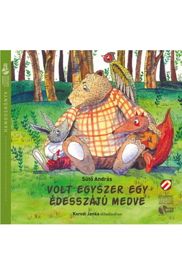 Volt egyszer egy édesszájú medve - Hangoskönyv