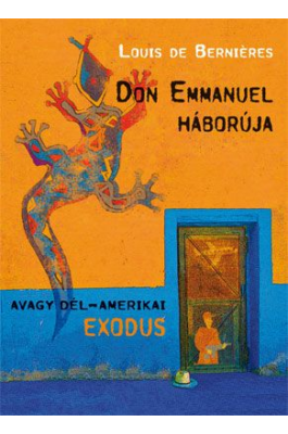 Don Emmanuel háborúja - Avagy dél-amerikai exodus