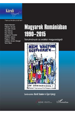 Magyarok Romániában 1990–2015 – Tanulmányok az erdélyi magyarságról
