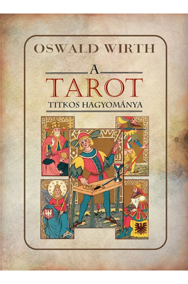 A TAROT titkos hagyománya