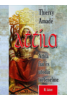 Attila Attila fiai és utódai történelme - II.kötet